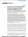 Cover page: Oxytocin increases physiological linkage during group therapy for methamphetamine use disorder: a randomized clinical trial