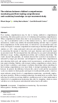 Cover page: The Relations Between Children's Comprehension Monitoring and Their Reading Comprehension and Vocabulary Knowledge: An Eye-Movement Study.