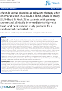 Cover page: Afatinib versus placebo as adjuvant therapy after chemoradiation in a double-blind, phase III study (LUX-Head &amp; Neck 2) in patients with primary unresected, clinically intermediate-to-high-risk head and neck cancer: study protocol for a randomized controlled trial