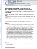 Cover page: Developmental consequences of early life stress on risk for psychopathology: Longitudinal associations with children's multisystem physiological regulation and executive functioning