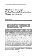 Cover page: The Heart of Knowledge: Nuclear Themes in Native American Thought and Literature