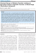 Cover page: Chemical Rescue of Malaria Parasites Lacking an Apicoplast Defines Organelle Function in Blood-Stage Plasmodium falciparum