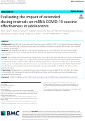 Cover page: Evaluating the impact of extended dosing intervals on mRNA COVID-19 vaccine effectiveness in adolescents.