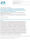 Cover page: Trace amounts of antibiotic exacerbated diarrhea and systemic inflammation of weaned pigs infected with a pathogenic E. coli