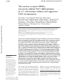 Cover page: The nuclear receptor PPARγ selectively inhibits Th17 differentiation in a T cell–intrinsic fashion and suppresses CNS autoimmunity