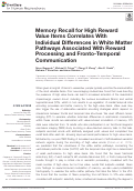 Cover page: Memory Recall for High Reward Value Items Correlates With Individual Differences in White Matter Pathways Associated With Reward Processing and Fronto-Temporal Communication.