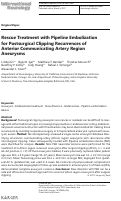 Cover page: Rescue Treatment with Pipeline Embolization for Postsurgical Clipping Recurrences of Anterior Communicating Artery Region Aneurysms