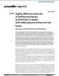 Cover page: Highly effective removal of perfluorooctanoic acid (PFOA) in water with DBD-plasma-enhanced rice husks.