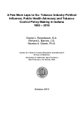 Cover page: A Few More Laps to Go: Tobacco Industry Political Influence, Public Health Advocacy and Tobacco Control Policy Making in Indiana 1893-2010