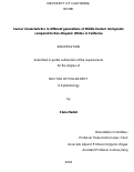 Cover page: Cancer characteristics in different generations of Middle Eastern immigrants compared to Non-Hispanic Whites in California