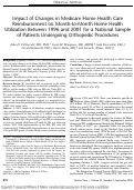 Cover page: Impact of Changes in Medicare Home Health Care Reimbursement on Month-to-Month Home Health Utilization Between 1996 and 2001 for a National Sample of Patients Undergoing Orthopedic Procedures