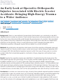 Cover page: An Early Look at Operative Orthopaedic Injuries Associated with Electric Scooter Accidents: Bringing High-Energy Trauma to a Wider Audience.