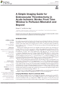 Cover page: A Simple Imaging Guide for Endovascular Thrombectomy in Acute Ischemic Stroke: From Time Window to Perfusion Mismatch and Beyond