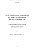 Cover page: Action Spectroscopy of Molecular Ions and Studies of Cold Collsions in a Hybrid Atom-Ion Trap