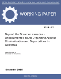 Cover page: Beyond the Dreamer Narrative – Undocumented Youth Organizing Against Criminalization and Deportations in California