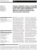 Cover page: Selection of diagnostic features on breast MRI to differentiate between malignant and benign lesions using computer-aided diagnosis: Differences in lesions presenting as mass and non-mass-like enhancement