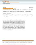 Cover page: Protein analysis of extracellular vesicles to monitor and predict therapeutic response in metastatic breast cancer.