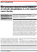 Cover page of Next generation thiazolyl ketone inhibitors of cytosolic phospholipase A2 α for targeted cancer therapy.