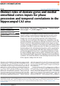 Cover page: Distinct roles of dentate gyrus and medial entorhinal cortex inputs for phase precession and temporal correlations in the hippocampal CA3 area.