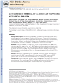 Cover page: Alterations in maternal-fetal cellular trafficking after fetal surgery.