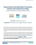 Cover page of Massachusetts Uber/Lyft Ballot Proposition Would Create Subminimum Wage: Drivers Could Earn as Little as $4.82 an Hour