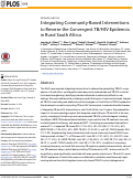 Cover page: Integrating Community-Based Interventions to Reverse the Convergent TB/HIV Epidemics in Rural South Africa