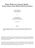 Cover page: Risky Behavior Among Youths:  Some Issues from Behavioral Economics