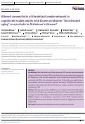 Cover page: Altered connectivity of the default mode network in cognitively stable adults with Down syndrome: “Accelerated aging” or a prelude to Alzheimer's disease?