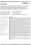 Cover page: Optimal uses of pooled testing for COVID‐19 incorporating imperfect test performance and pool dilution effect: An application to congregate settings in Los Angeles County