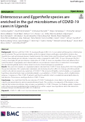 Cover page: Enterococcus and Eggerthella species are enriched in the gut microbiomes of COVID-19 cases in Uganda.