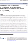 Cover page: Treatment of critically ill patients with cefiderocol for infections caused by multidrug-resistant pathogens: review of the evidence.