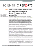 Cover page: Land carbon models underestimate the severity and duration of drought’s impact on plant productivity