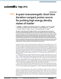 Cover page: A quasi-monoenergetic short time duration compact proton source for probing high energy density states of matter