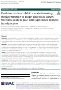 Cover page: Xanthine oxidase inhibitor urate-lowering therapy titration to target decreases serum free fatty acids in gout and suppresses lipolysis by adipocytes