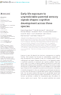 Cover page: Early life exposure to unpredictable parental sensory signals shapes cognitive development across three species.