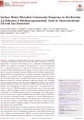 Cover page: Surface Water Microbial Community Response to the Biocide 2,2-Dibromo-3-Nitrilopropionamide, Used in Unconventional Oil and Gas Extraction