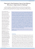 Cover page: Planning for post-pandemic cancer care delivery: Recovery or opportunity for redesign?