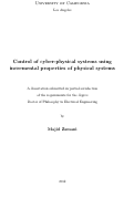 Cover page: Control of cyber-physical systems using incremental properties of physical systems