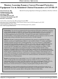 Cover page: Mastery Learning Ensures Correct Personal Protective Equipment Use in Simulated Clinical Encounters of COVID-19