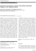 Cover page: Integration of preoperative anatomic and metabolic physiologic imaging of newly diagnosed glioma