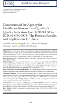 Cover page: Conversion of the Agency for Healthcare Research and Quality's Quality Indicators from ICD-9-CM to ICD-10-CM/PCS: The Process, Results, and Implications for Users.