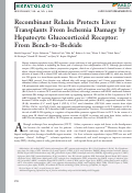 Cover page: Recombinant relaxin protects liver transplants from ischemia damage by hepatocyte glucocorticoid receptor: From bench-to-bedside.