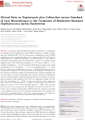 Cover page: Clinical Data on Daptomycin plus Ceftaroline versus Standard of Care Monotherapy in the Treatment of Methicillin-Resistant Staphylococcus aureus Bacteremia