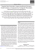 Cover page: Targeted Next-Generation Sequencing Reveals Divergent Clonal Evolution in Components of Composite Pleomorphic Xanthoastrocytoma-Ganglioglioma