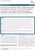 Cover page: De novo reconstruction of the Toxoplasma gondii transcriptome improves on the current genome annotation and reveals alternatively spliced transcripts and putative long non-coding RNAs