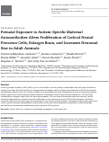 Cover page: Prenatal Exposure to Autism-Specific Maternal Autoantibodies Alters Proliferation of Cortical Neural Precursor Cells, Enlarges Brain, and Increases Neuronal Size in Adult Animals