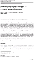 Cover page: One-Year Follow-up of Family versus Child CBT for Anxiety Disorders: Exploring the Roles of Child Age and Parental Intrusiveness