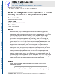 Cover page: What is text reading fluency and is it a predictor or an outcome of reading comprehension? A longitudinal investigation.