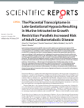 Cover page: The Placental Transcriptome in Late Gestational Hypoxia Resulting in Murine Intrauterine Growth Restriction Parallels Increased Risk of Adult Cardiometabolic Disease