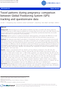 Cover page: Travel patterns during pregnancy: comparison between Global Positioning System (GPS) tracking and questionnaire data.